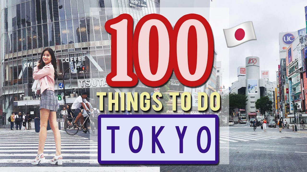 100 Things to do in TOKYO, JAPAN | Japan Travel Guide