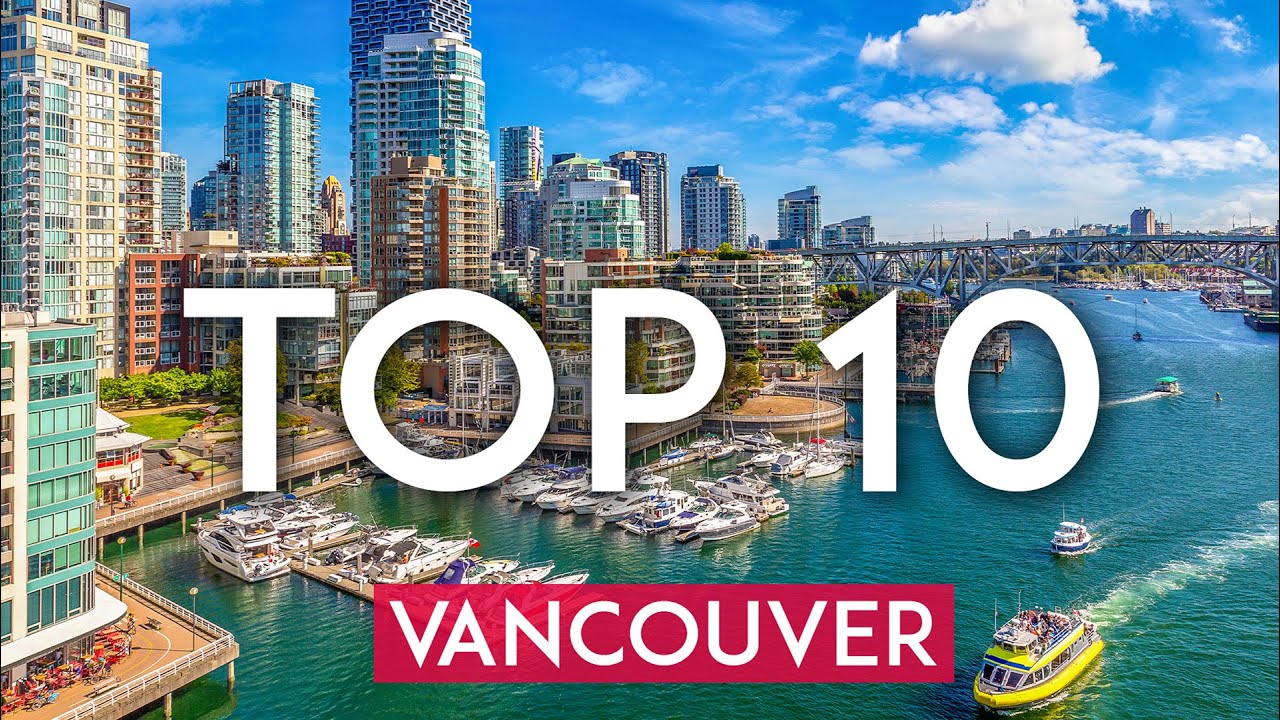TOP 10 Things To Do In Vancouver 2023 Travel 