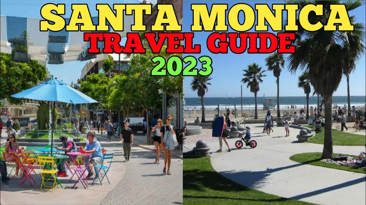Santa Monica Travel Guide 2023 - Best Places To Visit In Santa Monica California USA in 2023