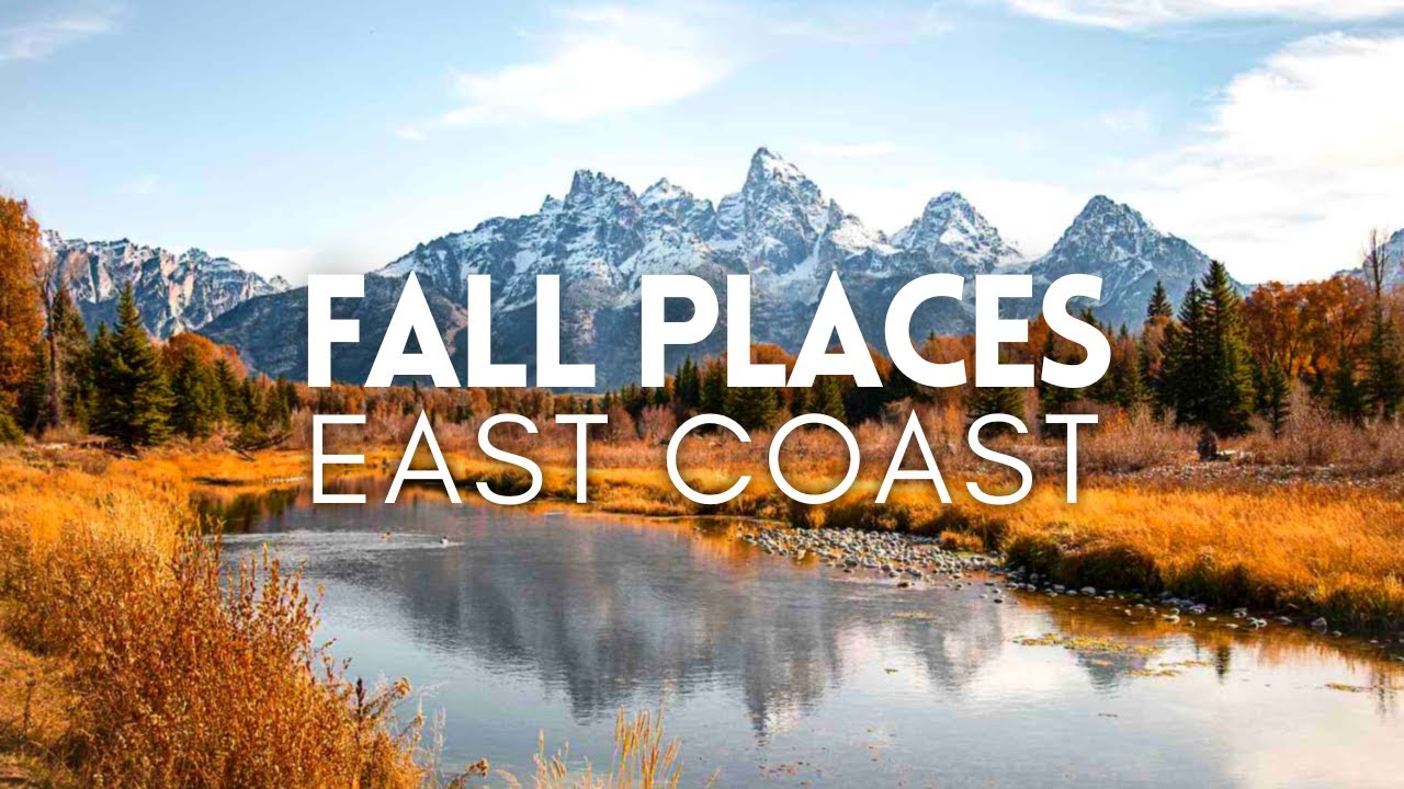 Fall Travel Guide: 10 Best Places to Visit in the Fall East Coast 2023