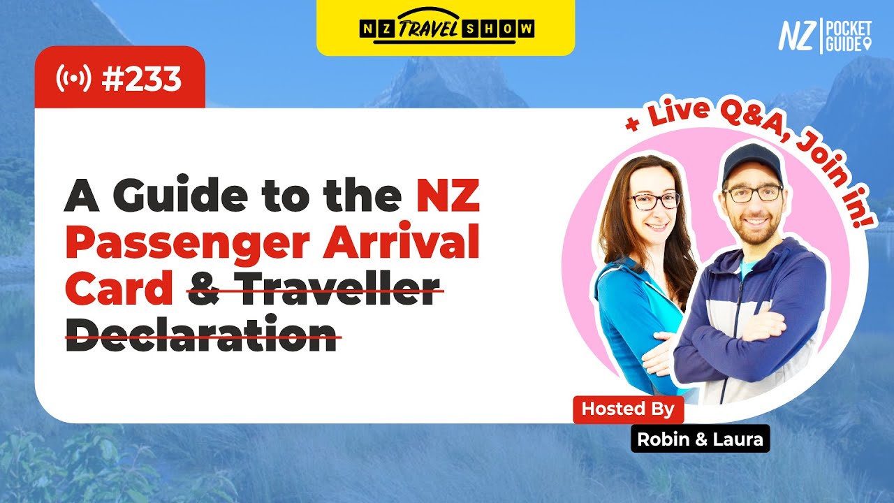 💬 NZ Travel Show - A Guide to the NZ Passenger Arrival Card - NZPocketGuide.com